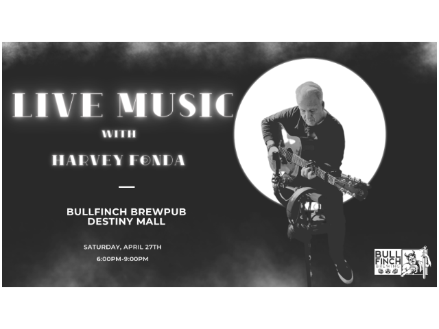 Harvey Fonda LIVE @ Bullfinch Brewpub | Destiny USA!