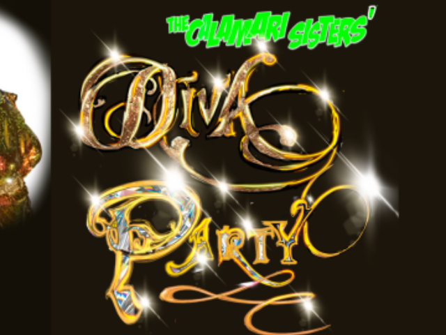 The Calamari Sisters' Diva Party!