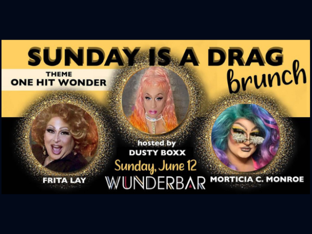 Sunday Is A Drag Brunch: One Hit Wonder