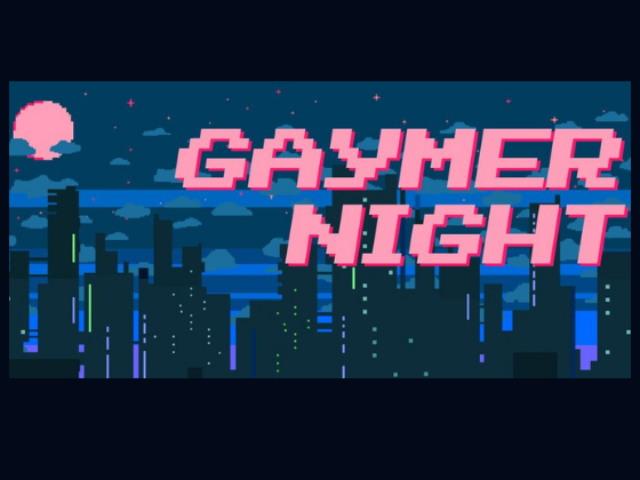 Gaymer Night
