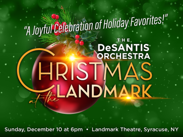 Christmas at the Landmark with the DeSantis Orchestra