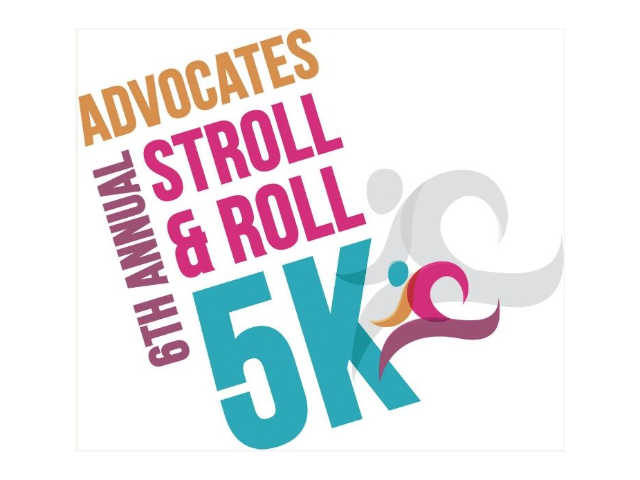 Advocates 6th Annual Stroll & Roll 5K