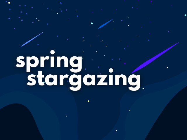 Spring Stargazing and Storytelling